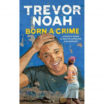 Born a Crime: Stories from a South African Childhood (Compact Disc)