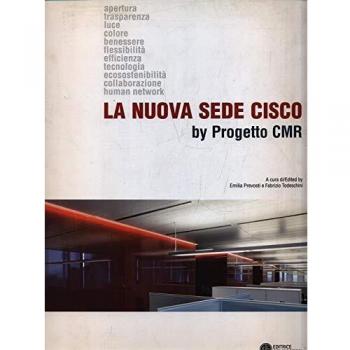 La nuova sede Cisco by progetto CMR. Ediz. italiana e inglese