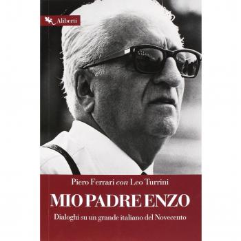 Mio padre Enzo. Dialoghi su un grande italiano del Novecento