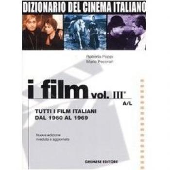 Dizionario del cinema italiano. I film. Vol. 31: Tutti i film italiani dal 1960 al 1969. A-L.