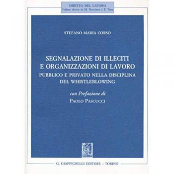 Segnalazione di illeciti e organizzazioni di lavoro. Pubblico e p... Stefano Maria Corso
