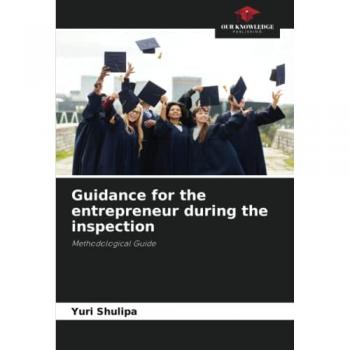 Guidance for the entrepreneur during the inspection: Methodological Guide