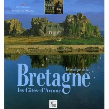 Les couleurs de la Bretagne : Les Côtes-d'Armor Edition bilingue français-anglais