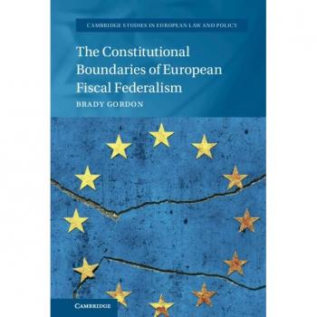 The Constitutional Boundaries of European Fiscal Federalism