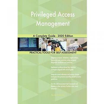 Privileged Access Management A Complete Guide