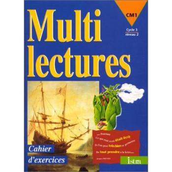 FRANCAIS CM1 MULTILECTURES. : Cahier d'exercices