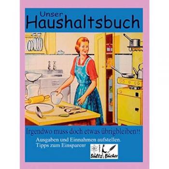 Sültz, Uwe H.: Unser Haushaltsbuch