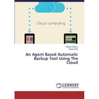 An Agent Based Automatic Backup Tool Using The Cloud