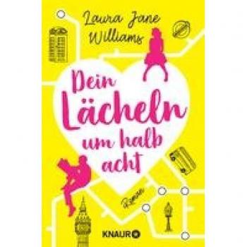 Williams, Laura Jane Dein Lächeln Um Halb Acht: Roman