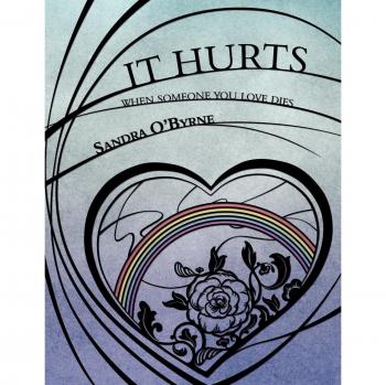 It Hurts When Someone You Love Dies