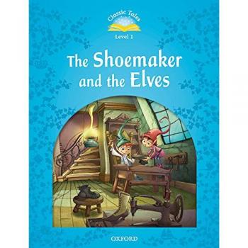Classic Tales 1. The Shoemaker and the Elves. MP3 Pack (Tapa blanda).