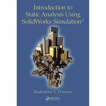 Vitalsource Technologies, Inc. Introduction To Static Analysis Using Solidworks Simulation