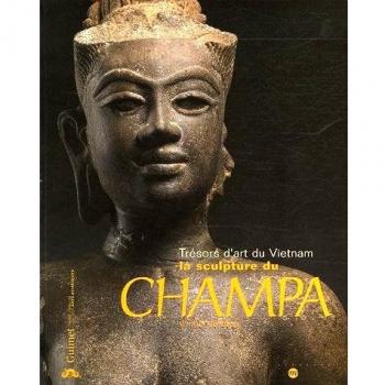 La sculpture du Champa : Trésors d'art du Vietnam Ve-XVe siècles