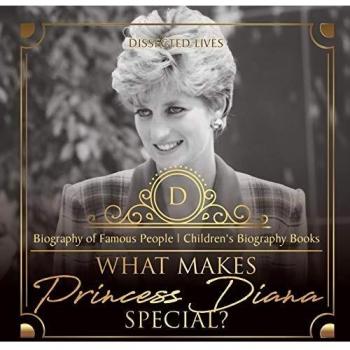 What Makes Princess Diana Special? Biography of Famous People | Children's Biography Books