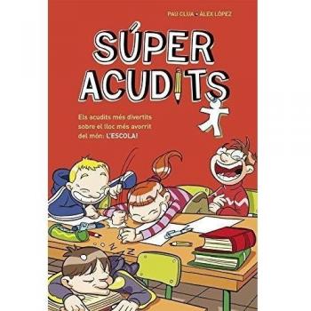 Els acudits més divertits sobre el lloc més avorrit del món: L'ESCOLA! (Súper Acudits): Llibre d'acudits en català per a nens i nenes (Tapa blanda).