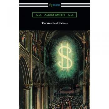 The wealth of nations (with introductions by ernest belfort bax and edwin r. A. Seligman).