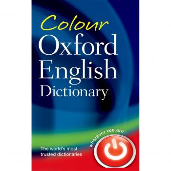 Sara Hawker Colour Oxford English Dictionary: 90,000 Words, Phrases, And Definitions