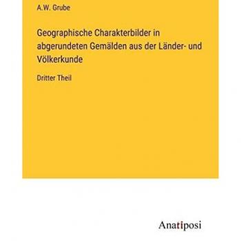 Geographische Charakterbilder in abgerundeten Gemälden aus der Länder