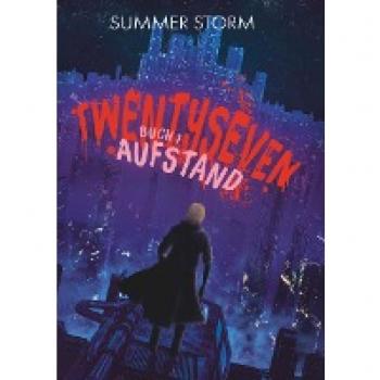 Twentyseven Buch 1: Aufstand