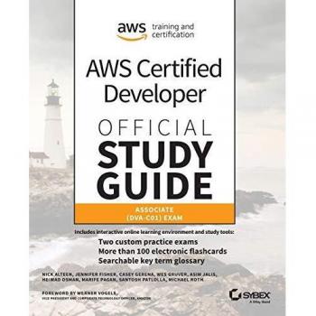 AWS Certified Developer Associate DVA-C01 Official Study Guide von Nick Alteen