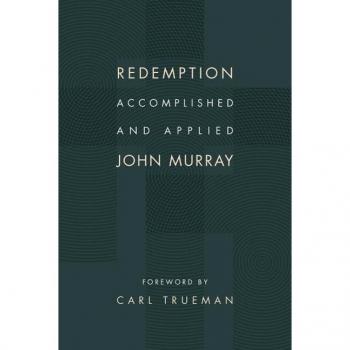 Redemption Accomplished and Applied by John Murray