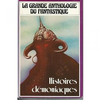 Histoires démoniaques (La Grande anthologie du fantastique)