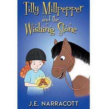 Tilly Millpepper and the Wishing Stone