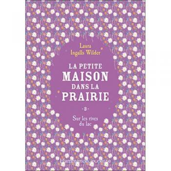 La petite maison dans la prairie: Sur les rives du lac (3)