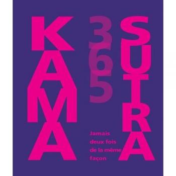 Kama sutra 365 : Jamais deux fois de la même façon