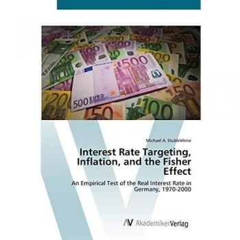 Interest Rate Targeting, Inflation, and the Fisher Effect: An Empirical Test of the Real Interest Rate in Germany, 1970-2000