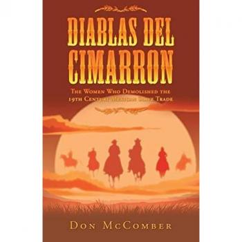 Diablas Del Cimarron: The Women Who Demolished the 19th Century Mexican Slave Trade