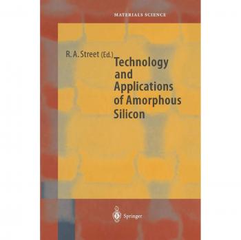 Technology and Applications of Amorphous Silicon