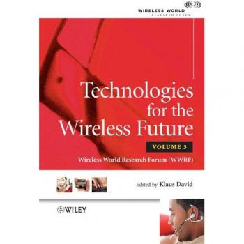 Technologies for the Wireless Future: Wireless World Research Forum, Volume 3