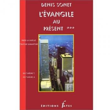 L'Évangile au présent Tome 3 : L'Évangile au présent