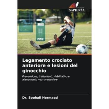 Hermassi, Souhail: Legamento crociato anteriore e lesioni del ginocchio