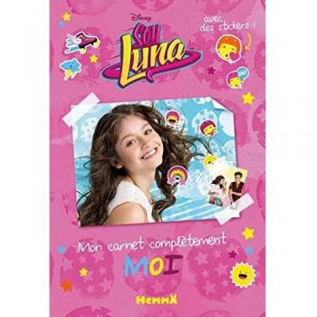 Soy Luna : mon carnet complètement moi