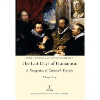 Vitalsource Technologies, Inc. Last Days Of Humanism: A Reappraisal Of Quevedo's Thought