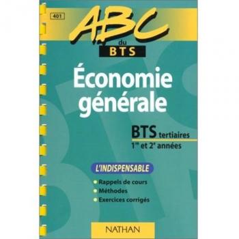 Économie générale: BTS tertiaires, 1re et 2e années