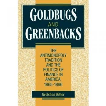 Goldbugs and Greenbacks