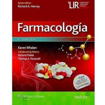 Farmacologia: Lir. Lippincott Illustrated Reviews (Lippincott Illustrated Reviews Series)