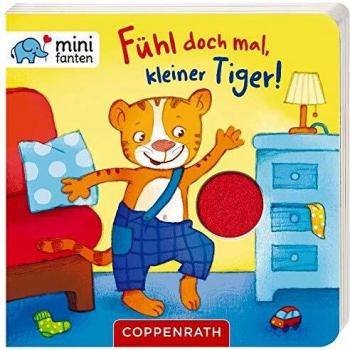 Minifanten 18: Fühl Doch Mal, Kleiner Tiger!