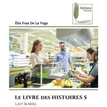 de La Vega, Élia Fran: Le LIVRE des HISTOIRES 5