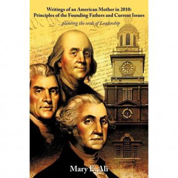 Ali, Mary E.: Writings of an American Mother in 2010