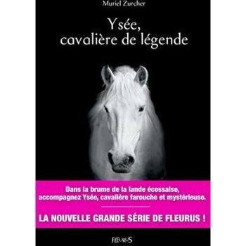 Ysée, cavalière de légende