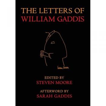 Letters of William Gaddis