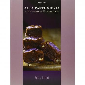Alta pasticceria nelle ricette di 32 grandi chef