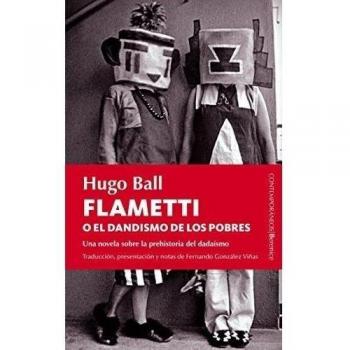 Flametti o el dandismo de los pobres (Tapa blanda con solapas).