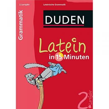 Duden Latein in 15 Minuten. Grammatik 2. Lernjahr