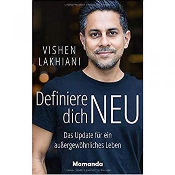 Vishen Lakhiani Definiere Dich Neu: Das Update Für Ein Außergewöhnliches Leben