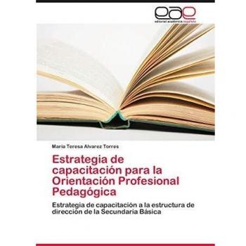 Estrategia de capacitación para la Orientación Profesional Pedagógica: Estrategia de capacitación a la estructura de dirección de la Secundaria Básica